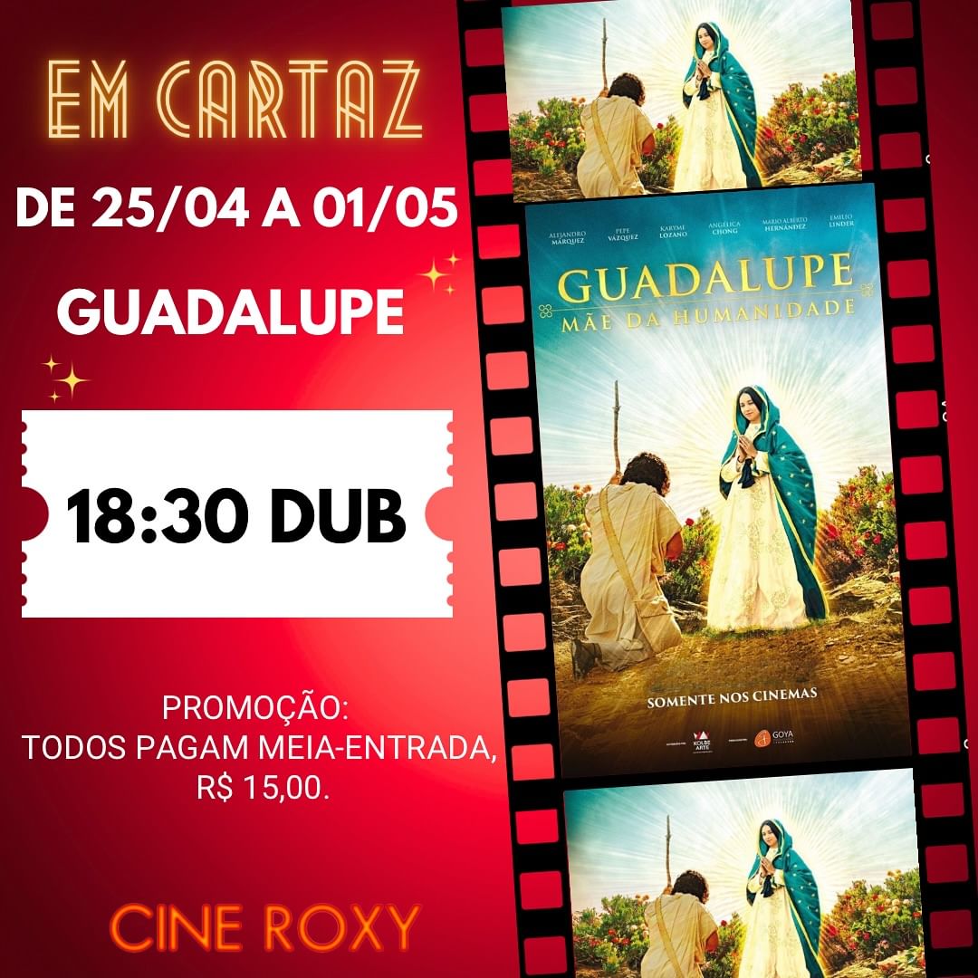Guadalupe | Cine Roxy Passos MG
