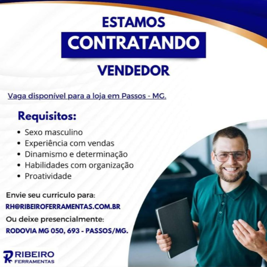 Contratando Vendedor - Ribeiro Ferramentas | Passos MG
