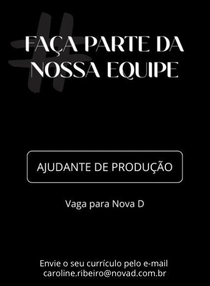 Vaga de Emprego - Ajudante de Produção - Nova D - Passos MG