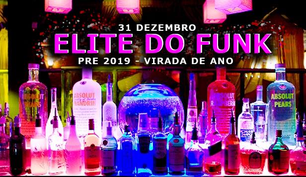 Espaço Universitário - Elite Do Funk - Virada de Ano (Pré 2019)