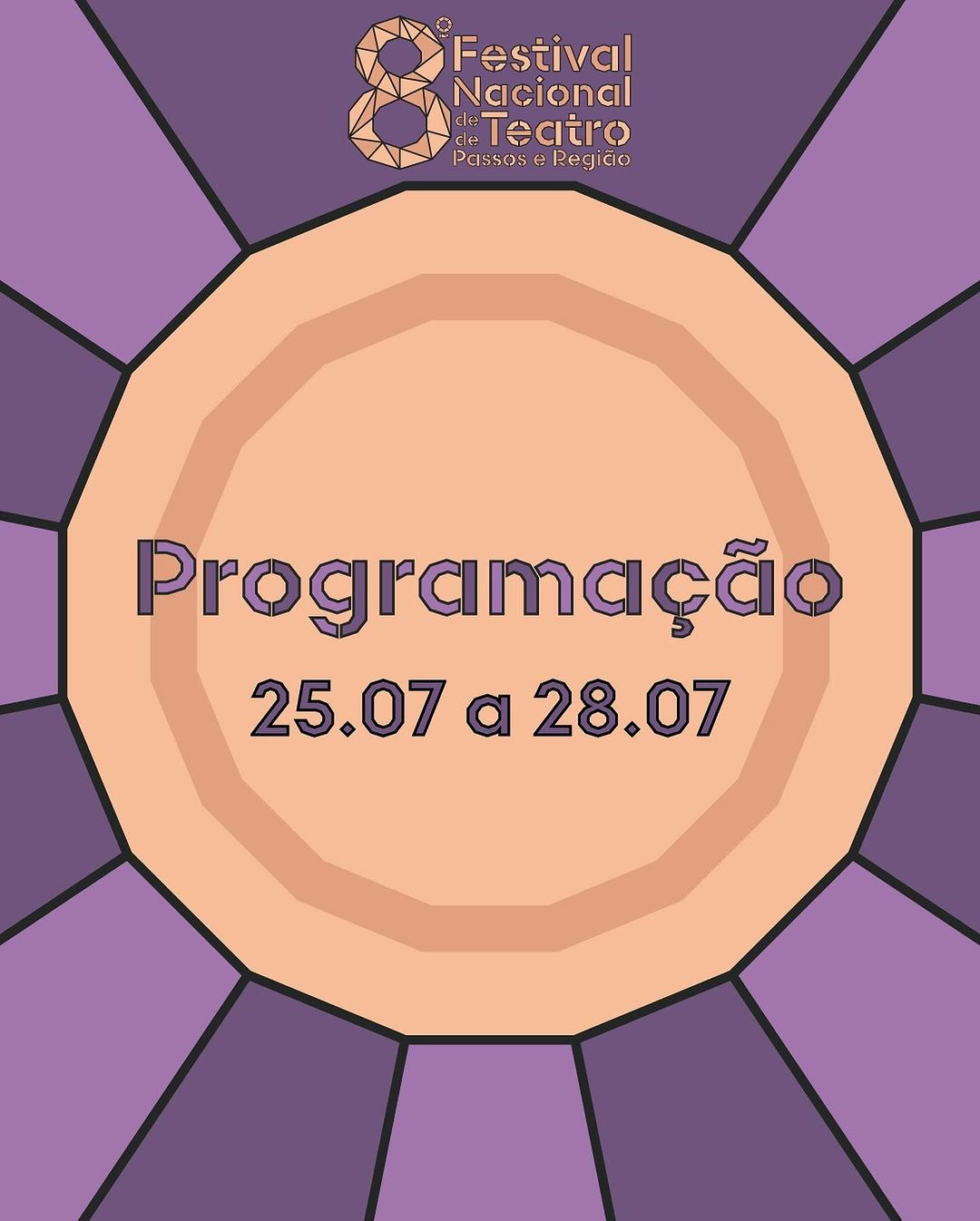 8º Festival Nacional de Teatro de Passos e Região - Programação: 25/07 - 28/07 | Passos MG