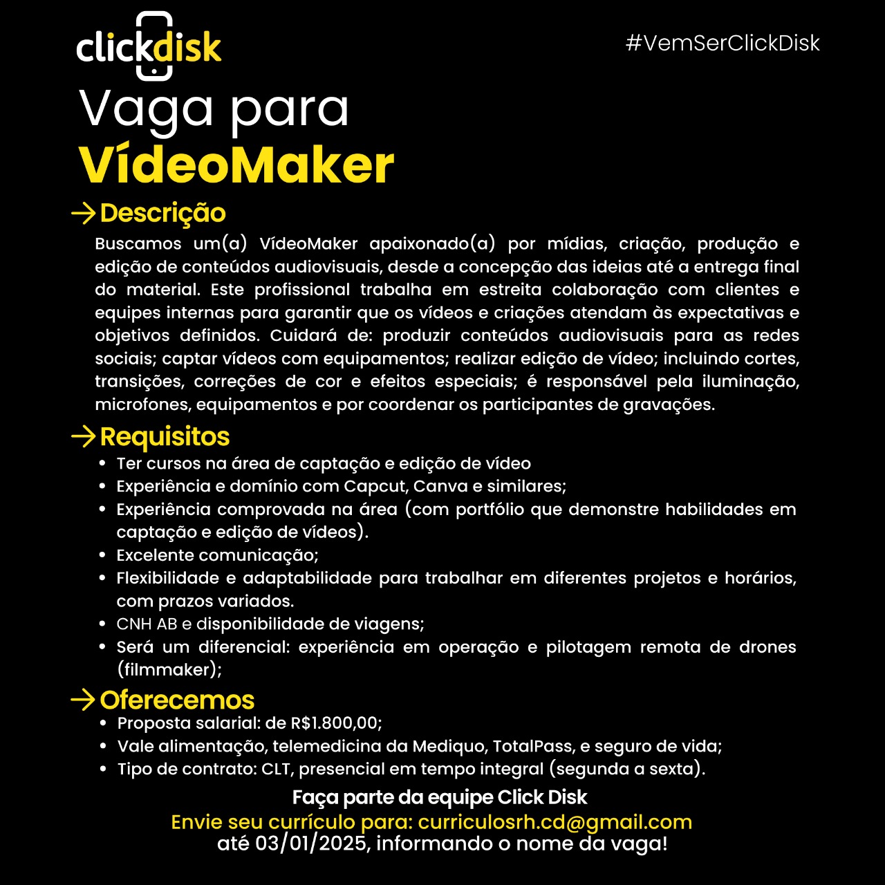 Vagas de emprego Passos- MG - VideoMaker - Click Disk 