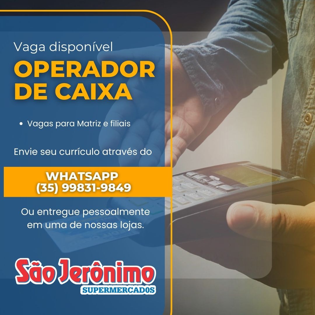 Vagas de emprego Passos - MG - Operador de Caixa - Supermercado São Jerônimo