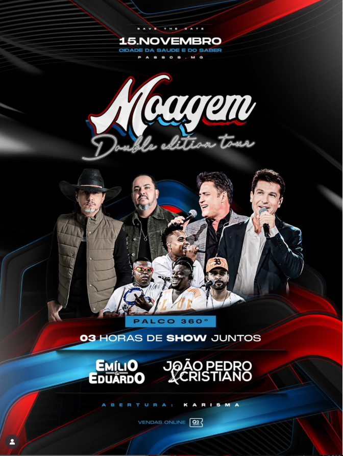 Moagem Double Edition Tour - Ingressos Show | Abertura: Grupo Karisma - Atrações: Emílio e Eduardo + João Pedro |  Passos MG