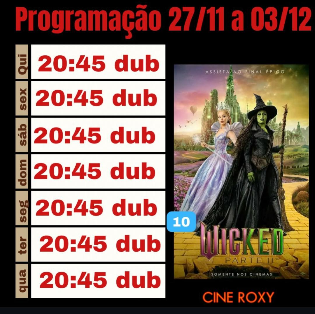 Wicked Parte 2 - O FILME 21:00 - CINEROXY | Passos MG