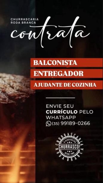 Vaga de Emprego - Balconista, Entregador e AJudante de Cozinha - Churrascaria Roda Branca | Passos MG