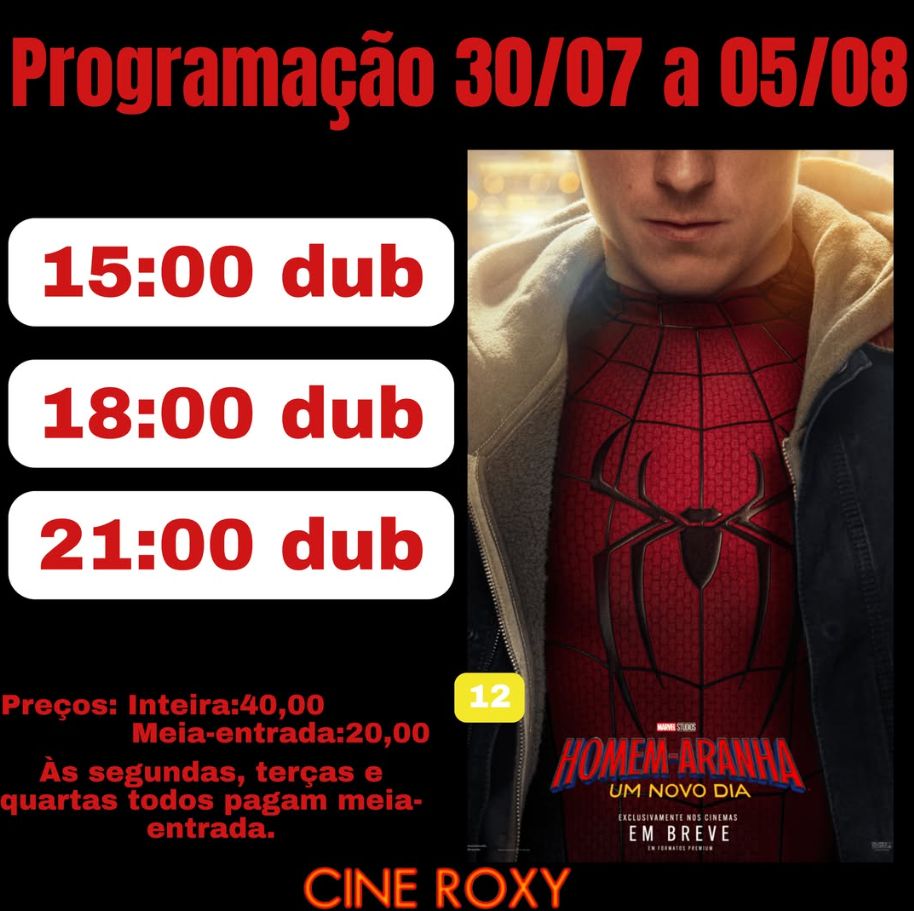 Homem Aranha Um Novo Dia - O FILME 15:00 / 18:00 / 21:00 - CINEROXY | Passos MG